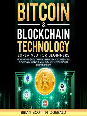 cover image of Bitcoin & Blockchain Technology Explained For Beginners